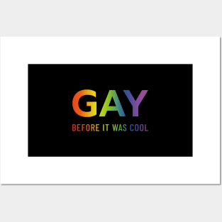 Gay before it was cool Posters and Art